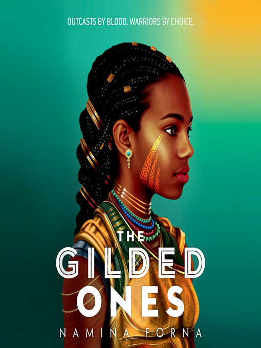Title details for The Gilded Ones by Namina Forna - Wait list